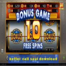 better call saul download